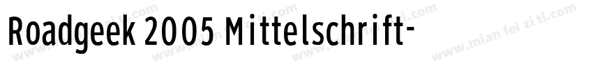 Roadgeek 2005 Mittelschrift字体转换